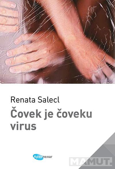 ČOVEK JE ČOVEKU VIRUS 