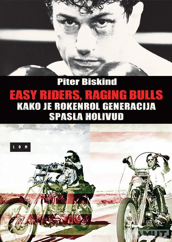 EASY RIDERS RAGING BULLS - KAKO JE ROKENROL GENERACIJA SPASLA HOLIVUD 