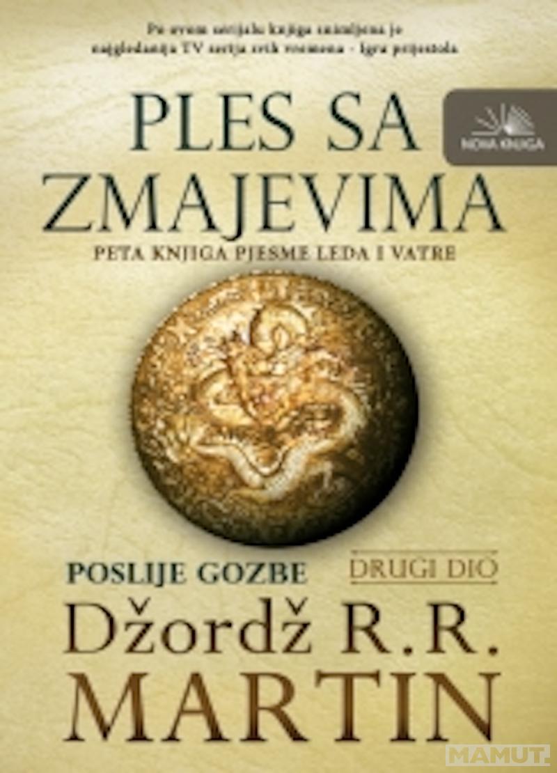 PLES SA ZMAJEVIMA II DIO 