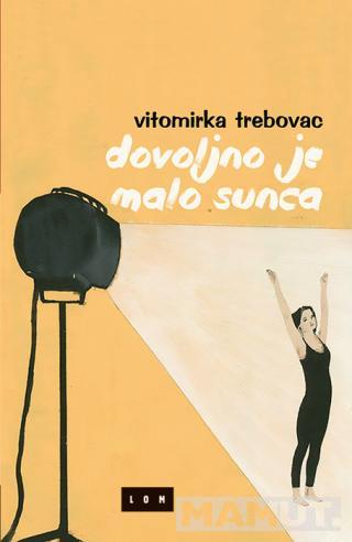 DOVOLJNO JE MALO SUNCA 