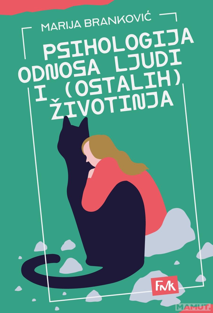 PSIHOLOGIJA ODNOSA LJUDI I (OSTALIH) ŽIVOTINJA 