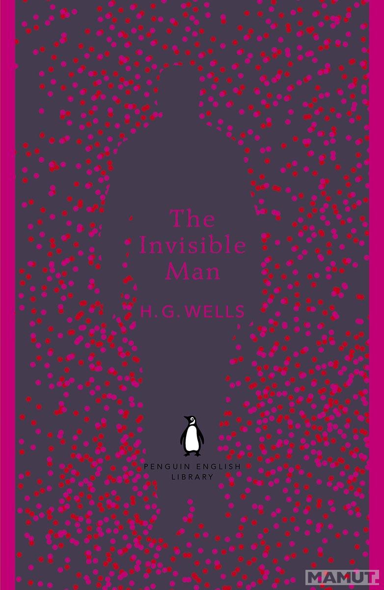 THE INVISIBLE MAN The Penguin English Library 