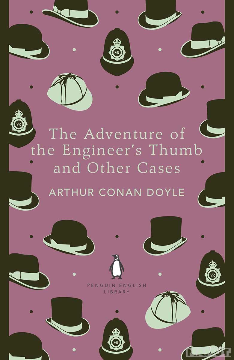 THE ADVENTURE OF THE ENGINEERS THUMB The Penguin English Library 