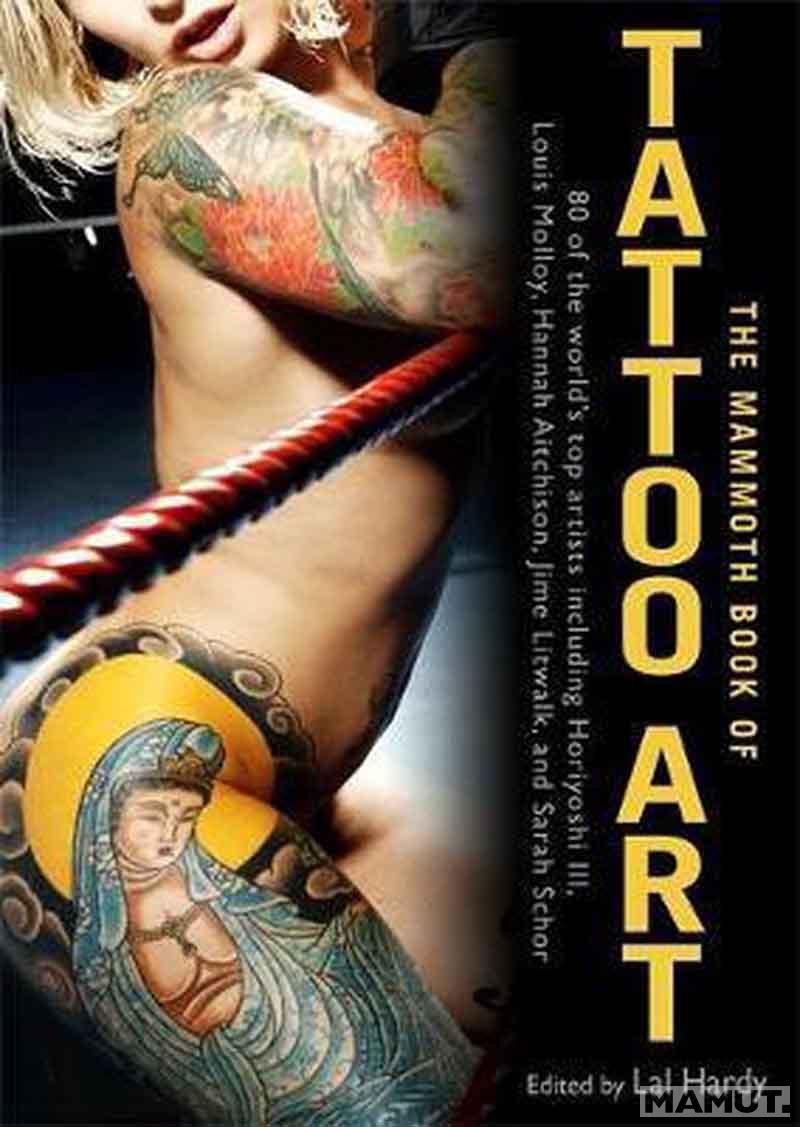 THE MAMMOTH BOOK OF TATTOO ART 