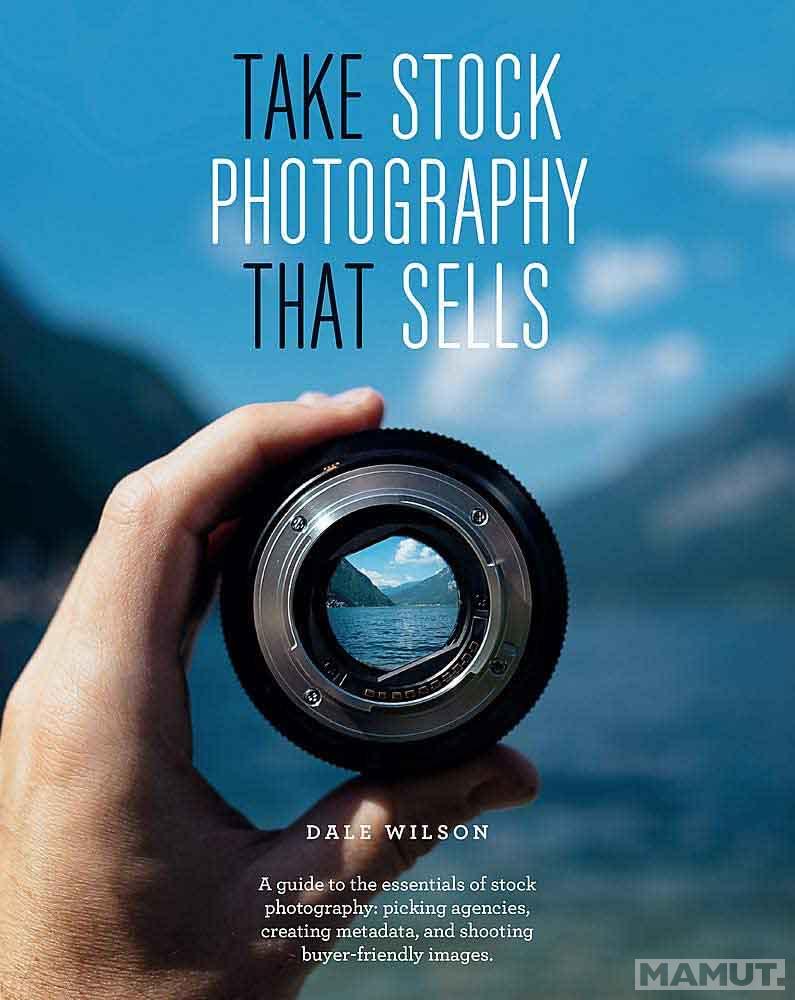 TAKE STOCK PHOTOGRAPHY THAT SELLS 