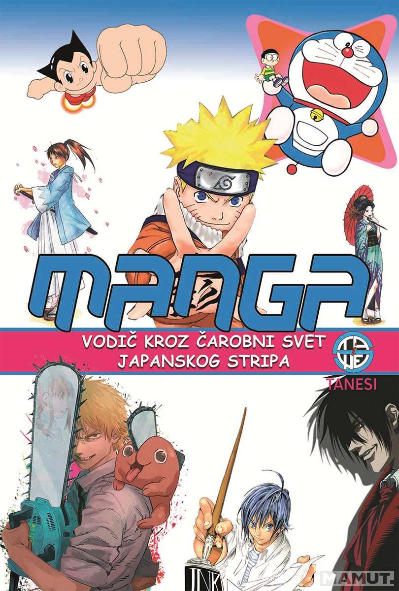 MANGA Vodič kroz čarobni svet japanskog stripa 