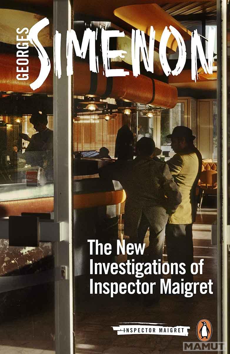THE NEW INVESTIGATIONS OF INSPECTOR MAIGRET 