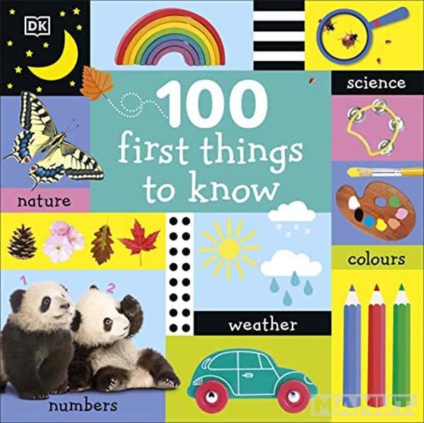 100 FIRST THINGS TO KNOW 