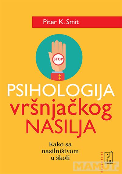 PSIHOLOGIJA VRSNJACKOG NASILJA 