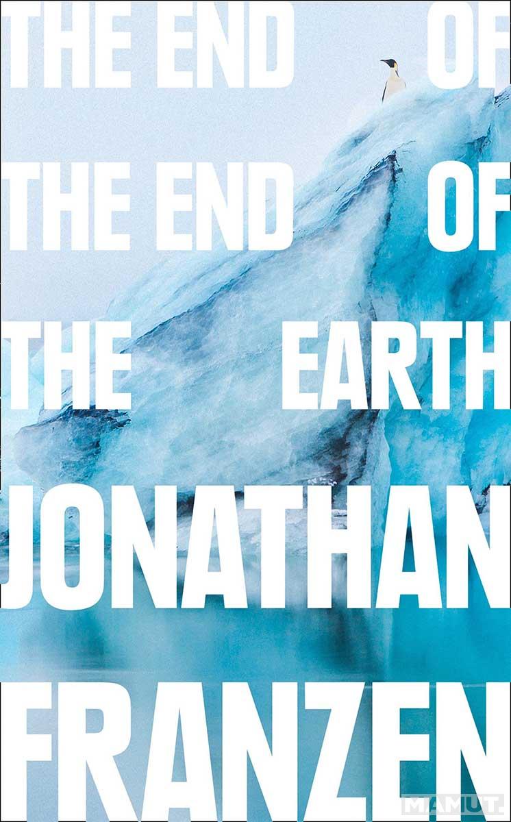 THE END OF THE END OF THE EARTH 