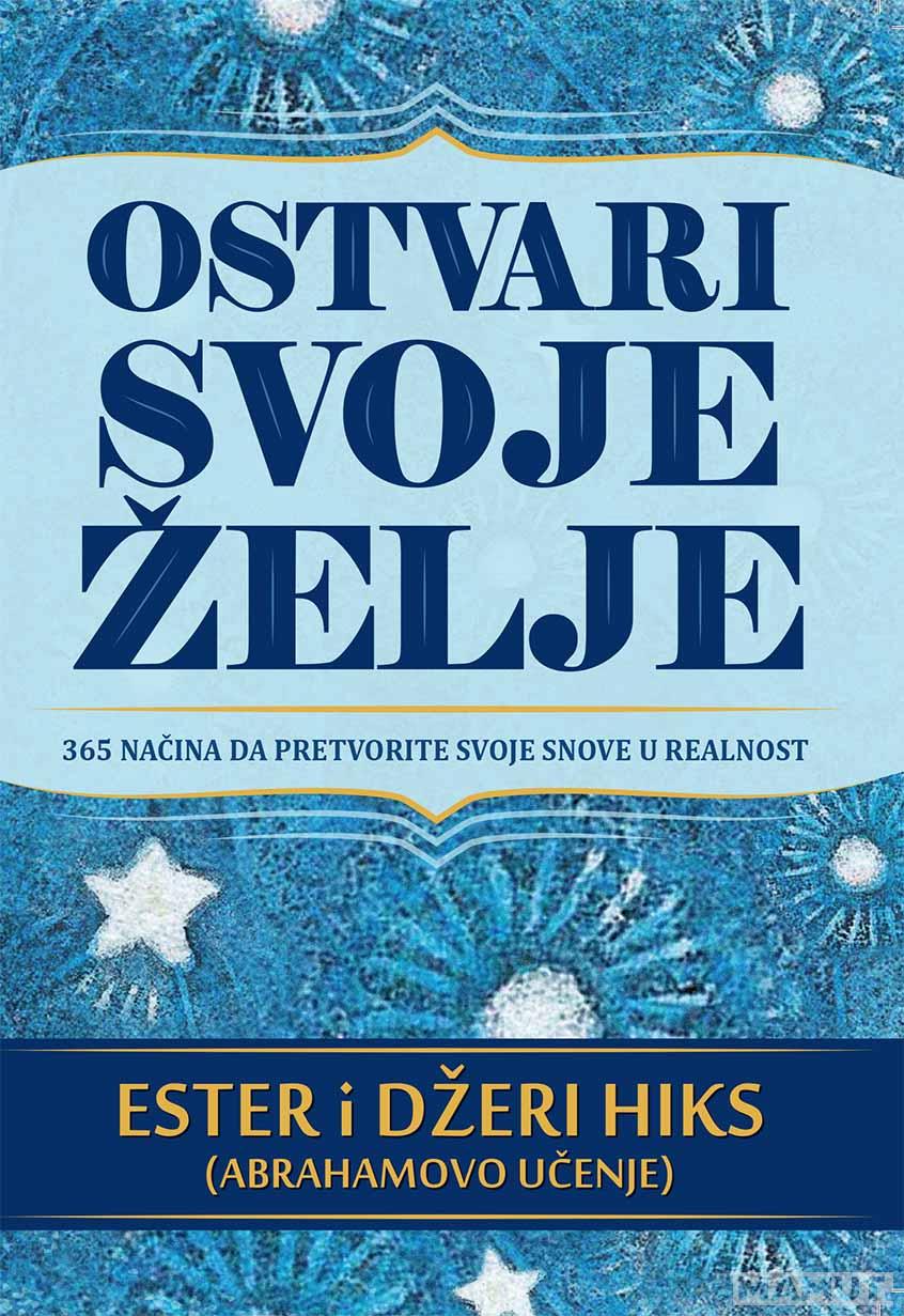 OSTVARI SVOJE ŽELJE 