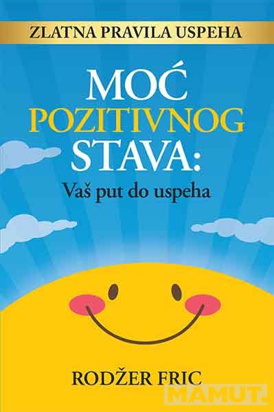 MOĆ POZITIVNOG STAVA 