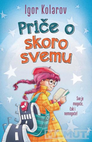 PRIČE O SKORO SVEMU 