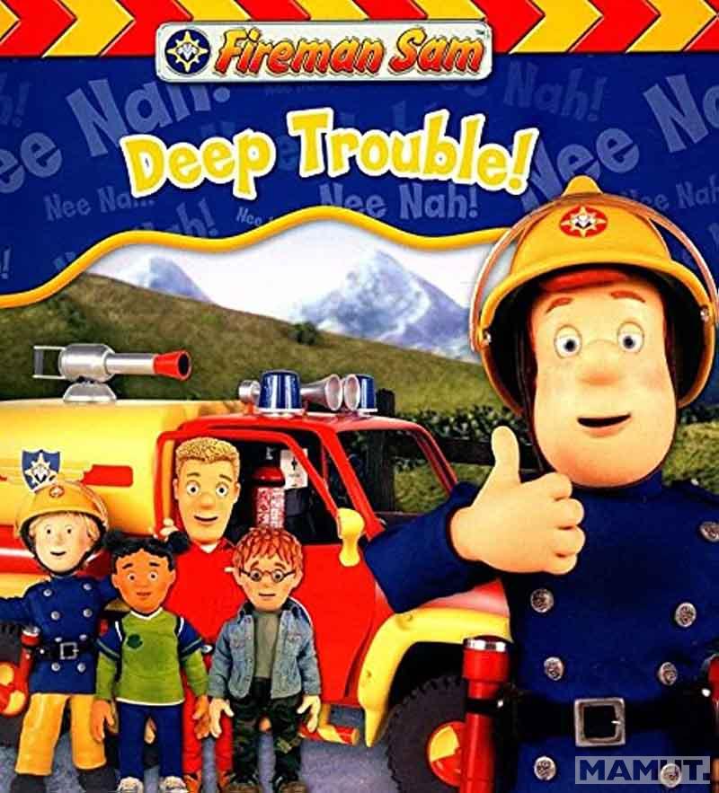 FIREMAN SAM DEEP TROUBLE 