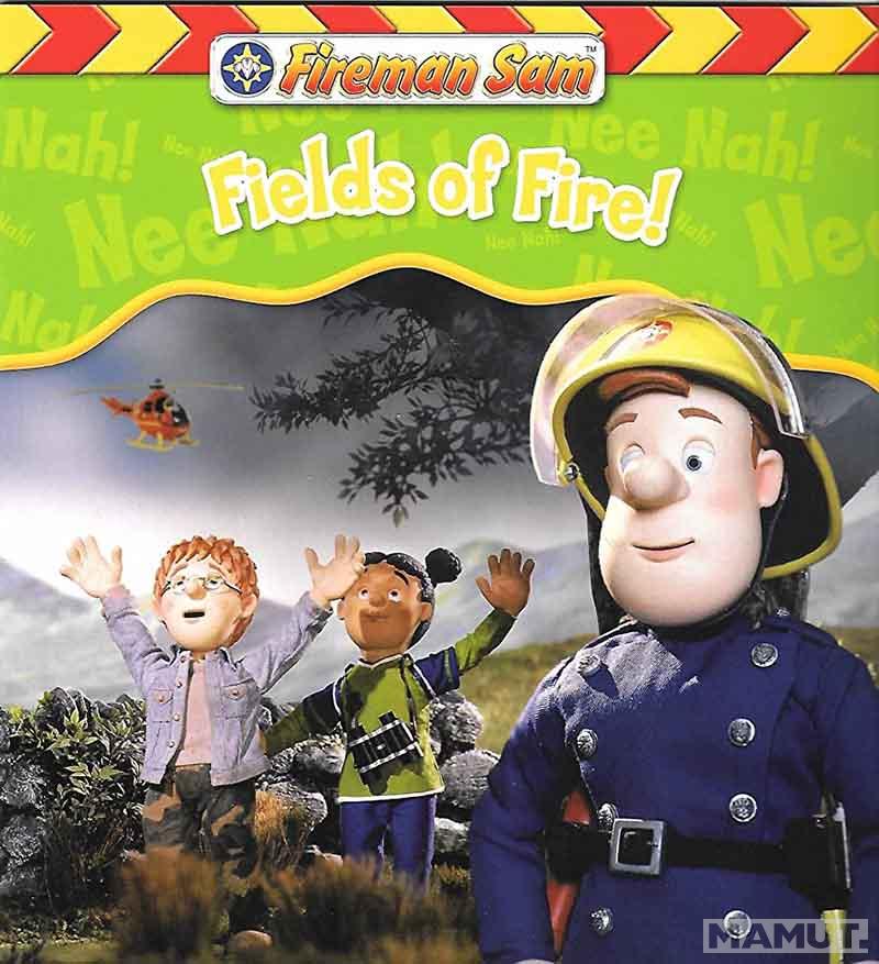 FIREMAN SAM FIELDS OF FIRE 