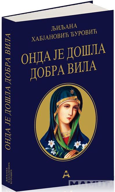 ONDA JE DOŠLA DOBRA VILA  - tvrdi povez 