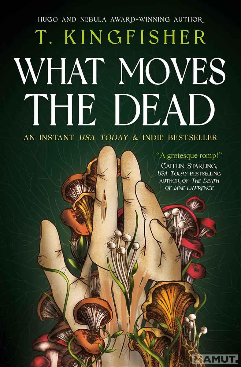 WHAT MOVES THE DEAD 