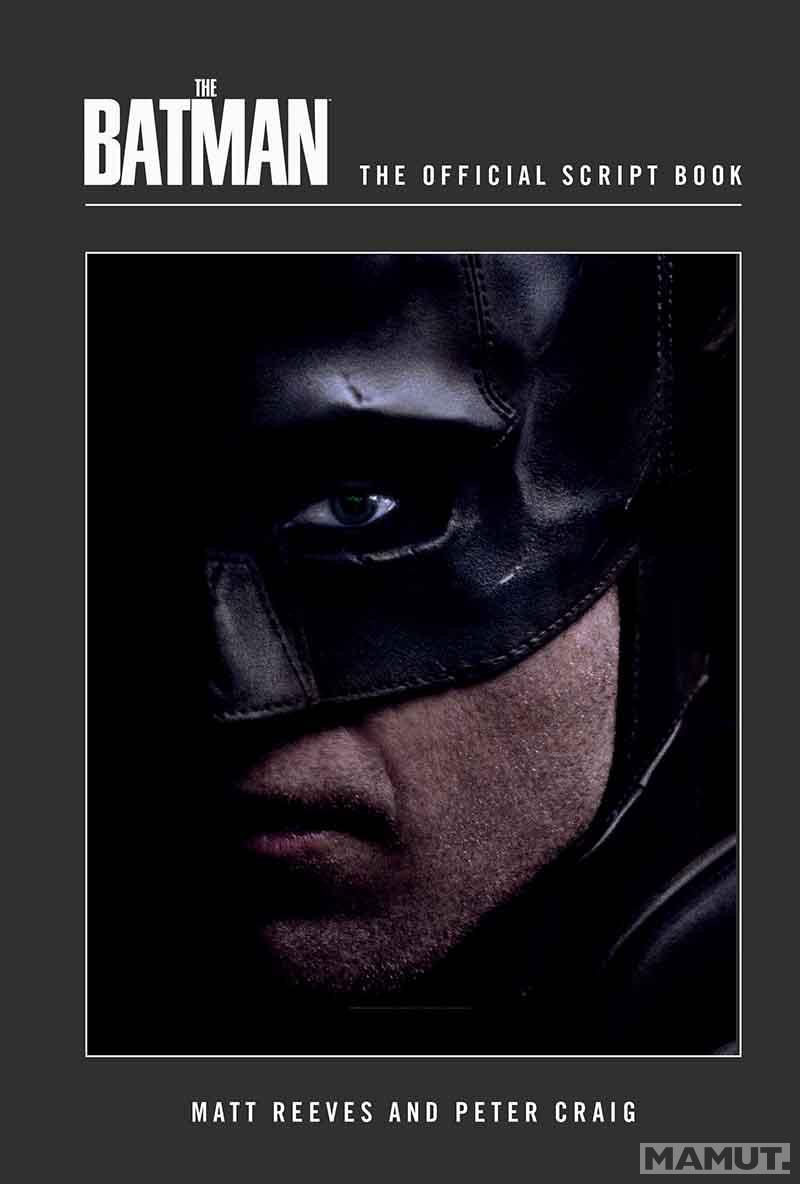 THE BATMAN The Official Script Book 