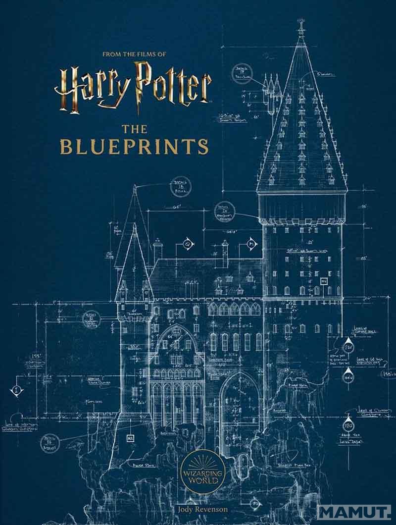 HARRY POTTER THE BLUEPRINTS 