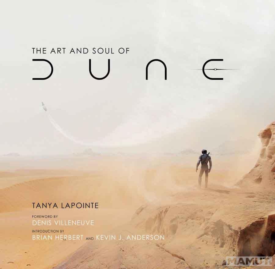 THE ART AND SOUL OF DUNE 