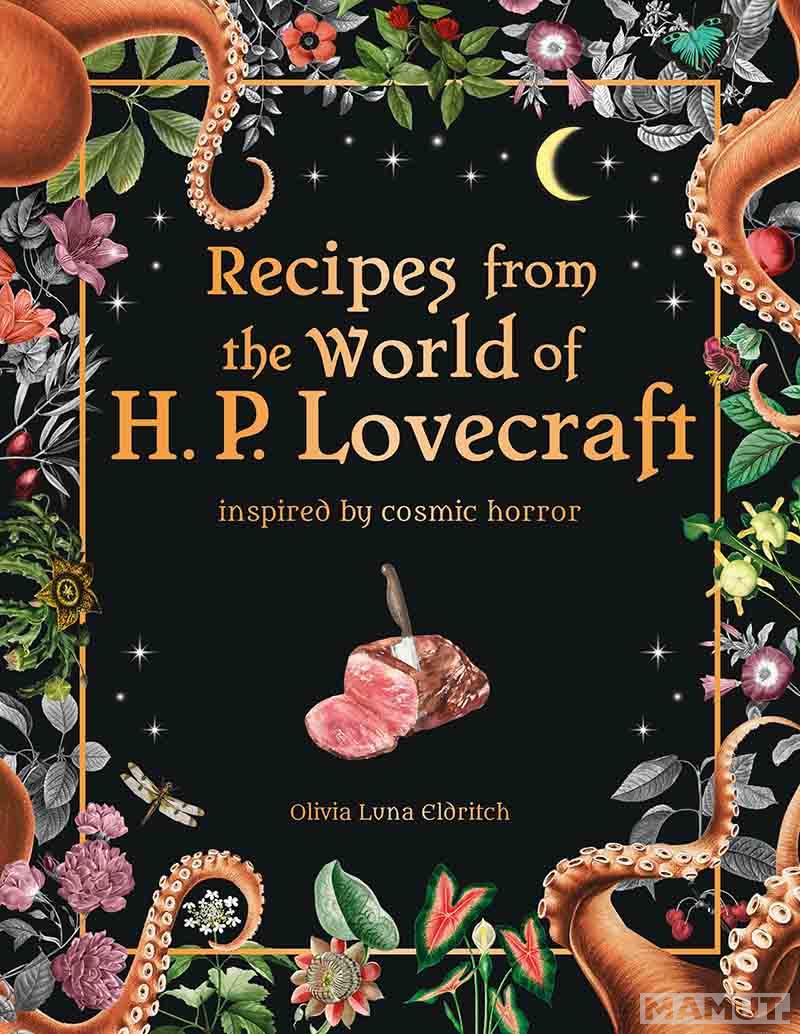 RECIPES FROM THE WORLD OF H. P. LOVECRAFT 