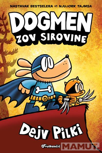 DOGMEN: ZOV SIROVINE 