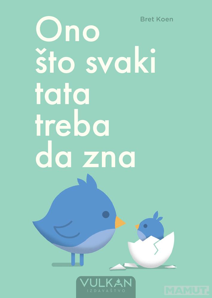 ONO ŠTO SVAKI TATA TREBA DA ZNA 