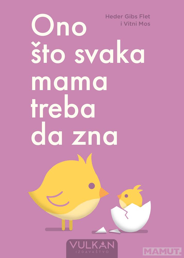 ONO ŠTO SVAKA MAMA TREBA DA ZNA 