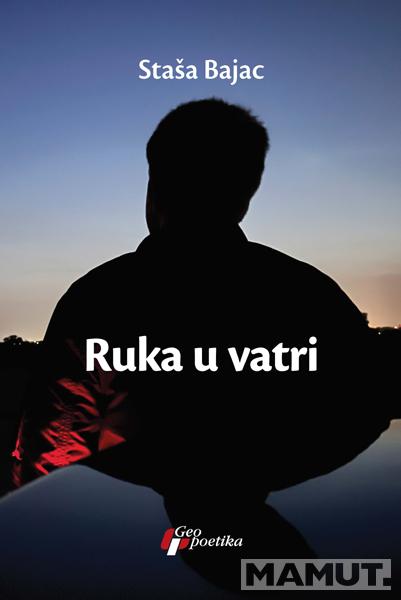 RUKA U VATRI 