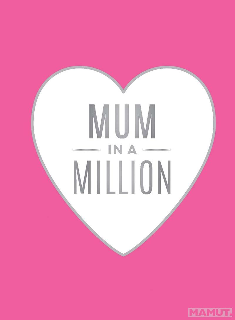 MUM IN A MILLION 