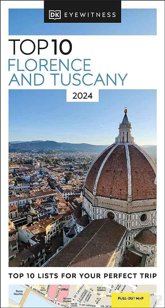 FLORENCE AND TUSCANY TOP 10 