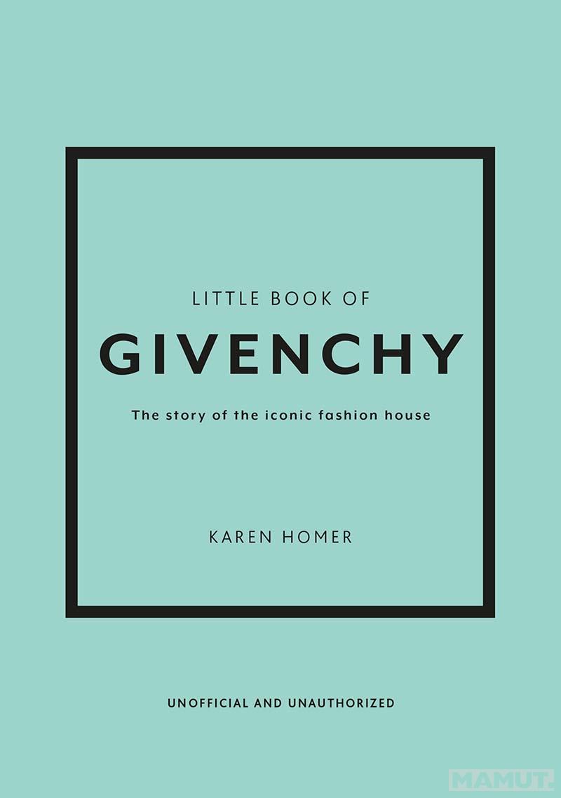 THE LITTLE BOOK OF GIVENCHY 