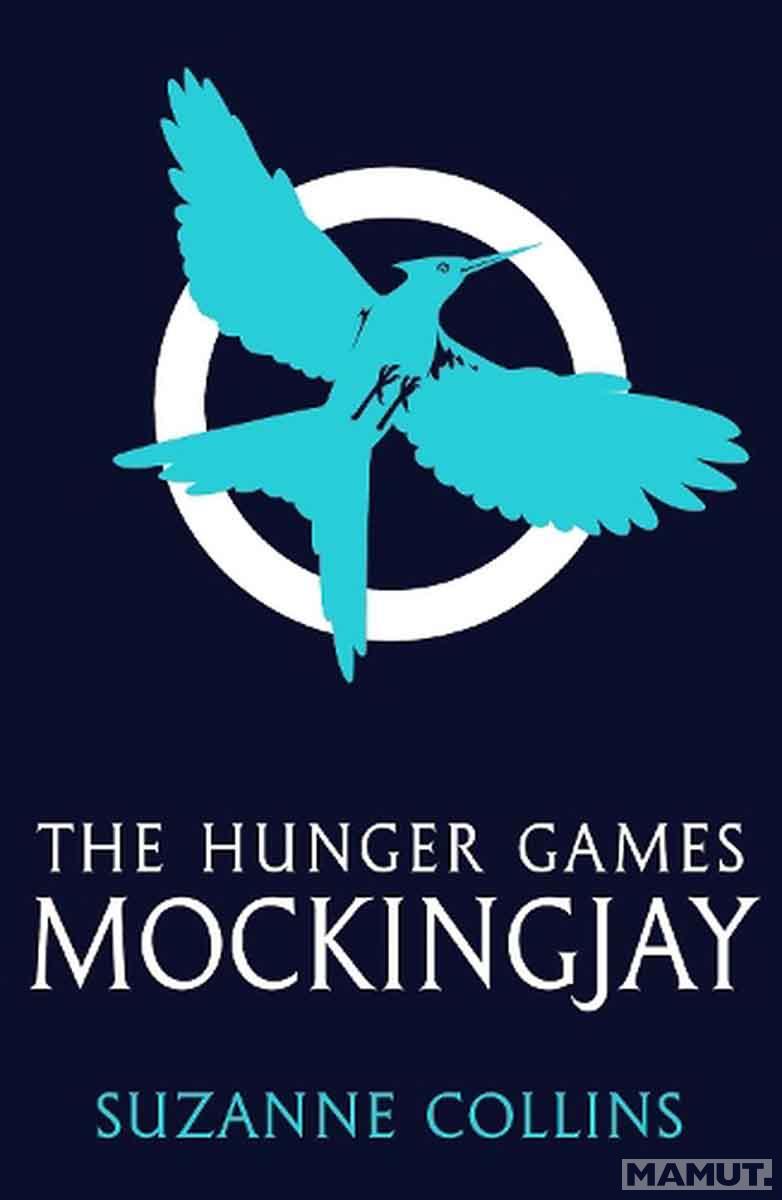 MOCKINGJAY TikTok Hit (Hunger Games Trilogy, Book 3) 
