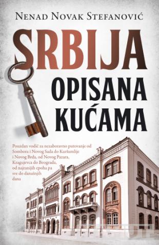 SRBIJA OPISANA KUĆAMA 