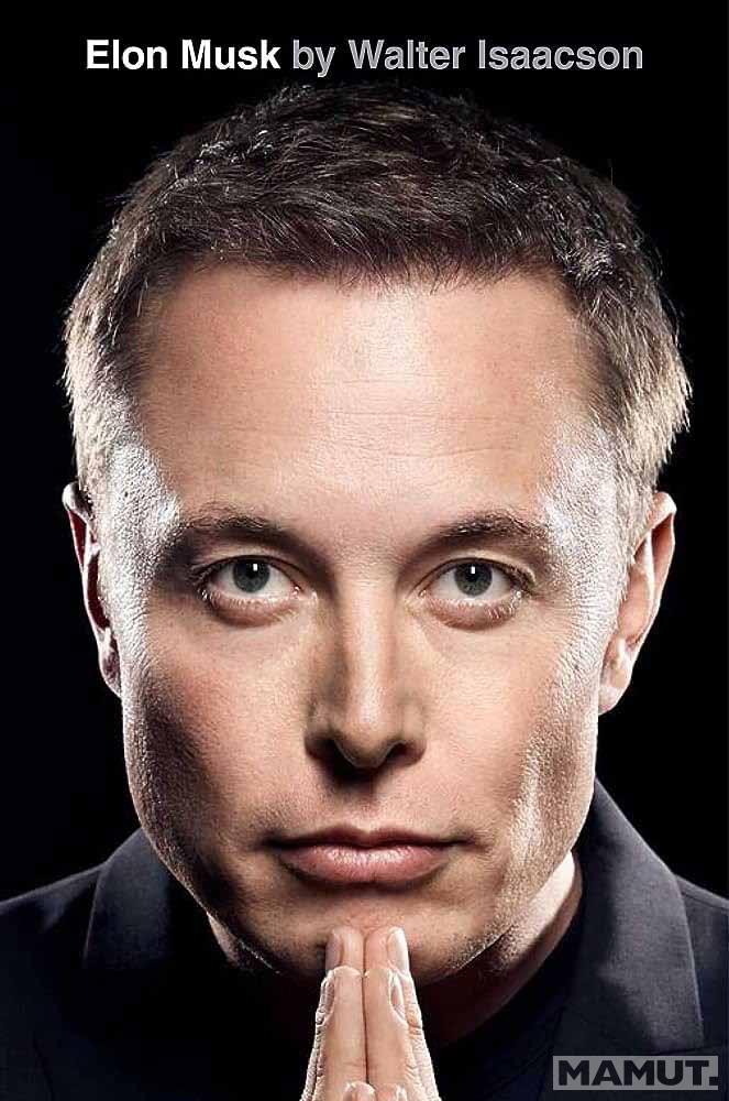 ELON MUSK by Walter Isaacson 