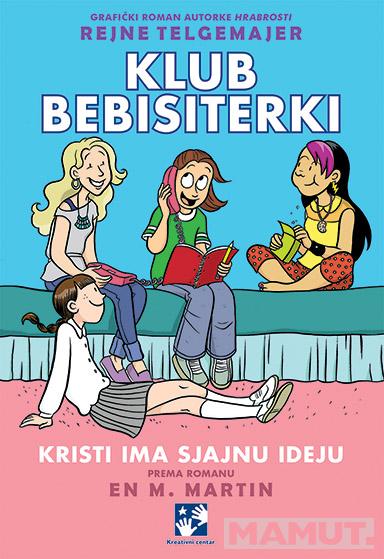 KLUB BEBISITERKI. KRISTI IMA SJAJNU IDEJU 