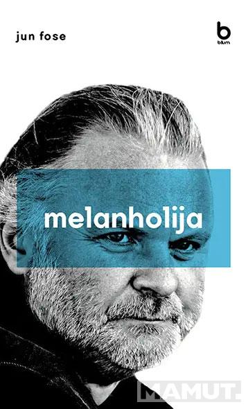 MELANHOLIJA - DRUGO IZDANJE 