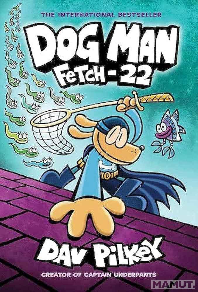 DOG MAN 8 Fetch-22 