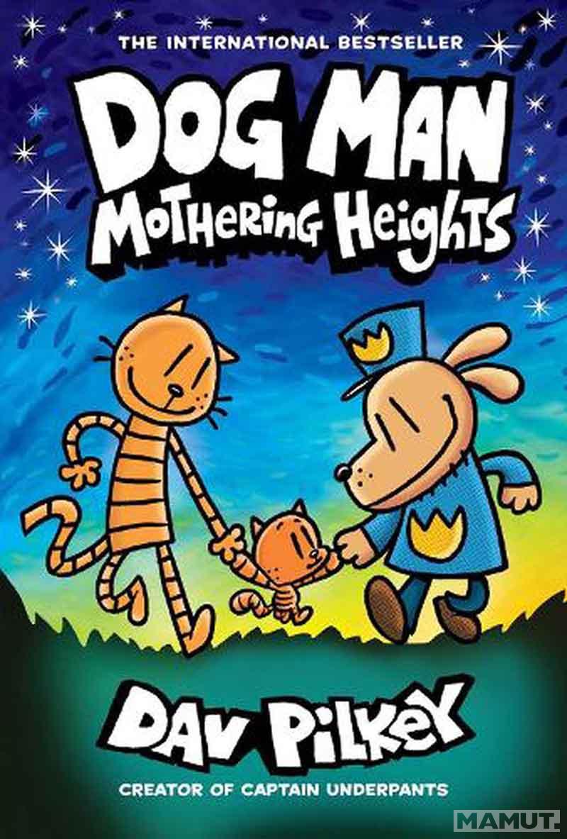 DOG MAN 10 Mothering Heights 