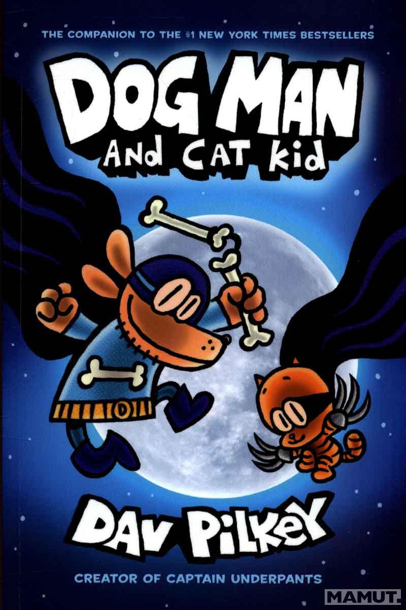 DOG MAN 4 Dog Man and Cat Kid 