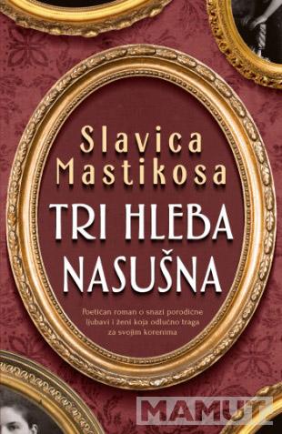 TRI HLEBA NASUŠNA 