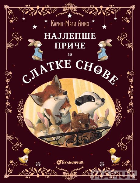 NAJLEPŠE PRIČE ZA SLATKE SNOVE 