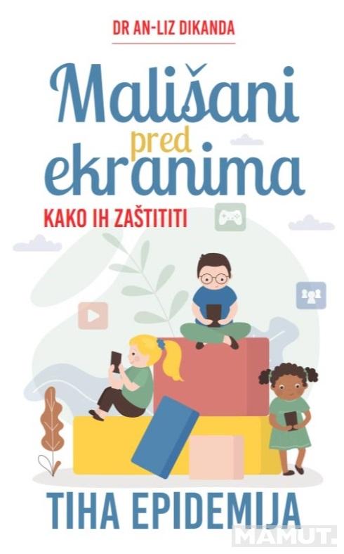 MALIŠANI PRED EKRANIMA : KAKO IH ZAŠTITITI 