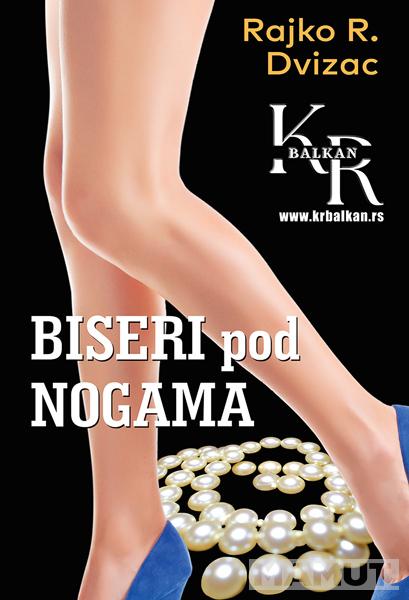 BISERI POD NOGAMA 