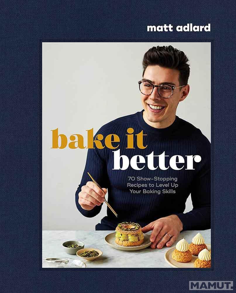 BAKE IT BETTER 