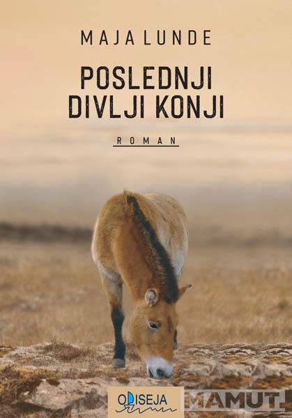 POSLEDNJI DIVLJI KONJI 