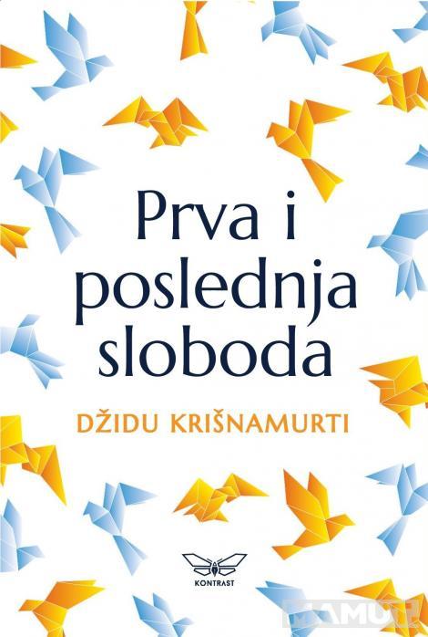 PRVA I POSLEDNJA SLOBODA 