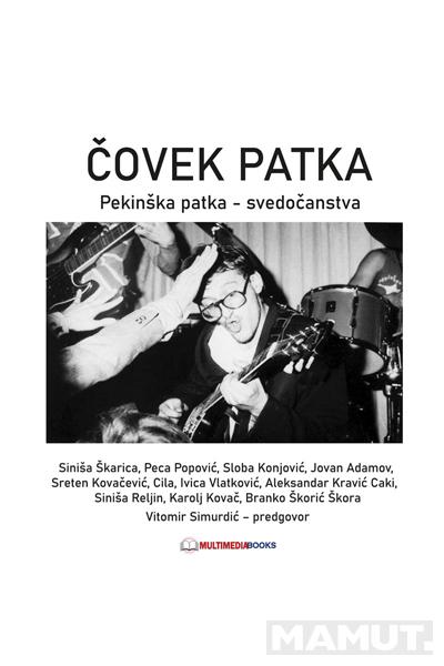 ČOVEK PATKA Pekinška patka – svedočanstva 