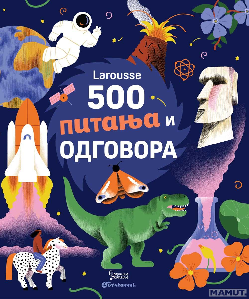 LAROUSSE 500 PITANJA I ODGOVORA 