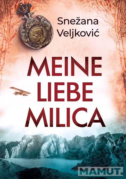 MEINE LIEBE MILICA 